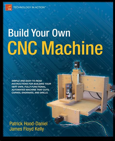 build your own cnc machine patrick hood-daniel|create your own cnc machine.